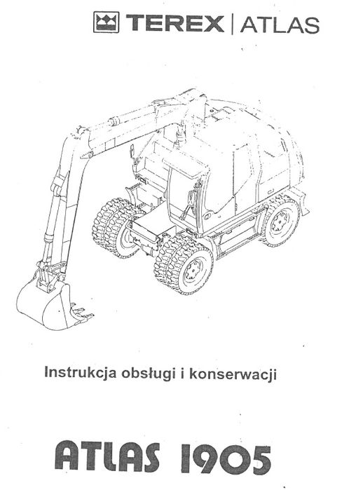 Terex Atlas 1905 koparka – DTR instrukcja eksploatacji  książka konser