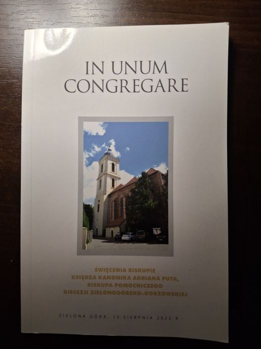 In Unum Congregare Święcenia Biskupie Adriana Puta książka