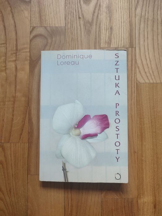 Sztuka prostoty Dominique Loreau