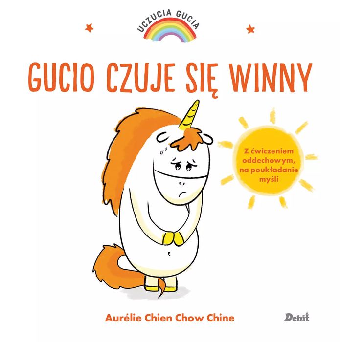 Uczucia Gucia. Gucio czuje się winny. Wydawnictwo Debit
