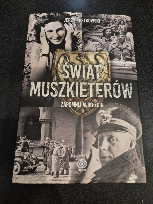 Świat Muszkieterów Zapomnij albo zgiń. Rostkowski