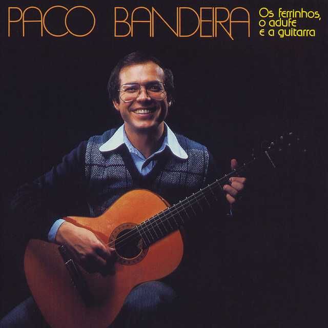 Paco Bandeira – "Os Ferrinhos, O Adufe E A Guitarra" CD