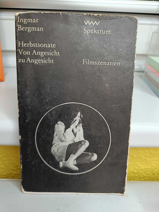 I. Bergman "Herbstsonate/ Von Angesicht zu Angesicht - Filmszenarien"