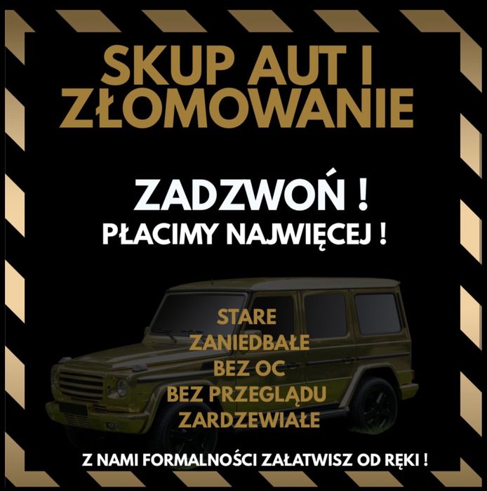 SKUP AUT – kasacja / złomowanie pojazdów / Gotówka od ręki