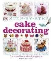 Step by Step Cake Decorating - Dekoracja tortów