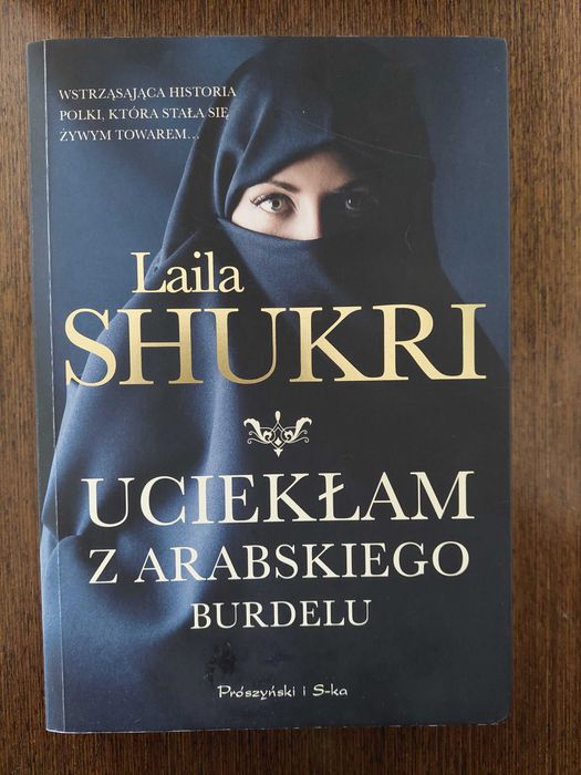 Uciekłam z arabskiego burdelu Laila Shukri