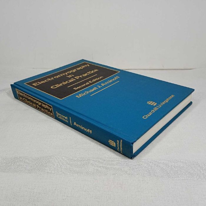 Electromyography in Clinical Practice. Michael J. Aminoff