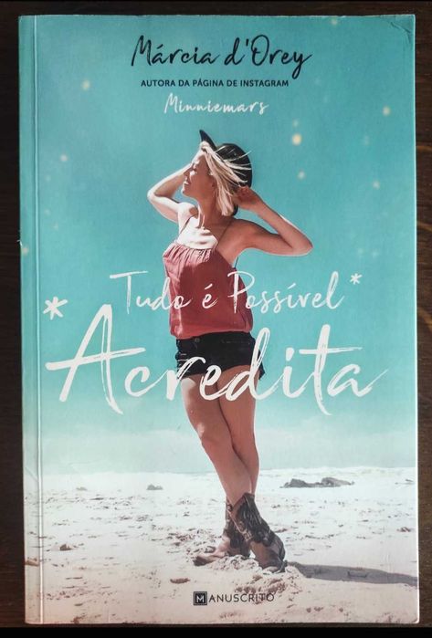 Tudo é Possível, Acredita
de Márcia d'Orey