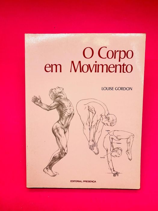 The Body in Motion - Louise Gordon