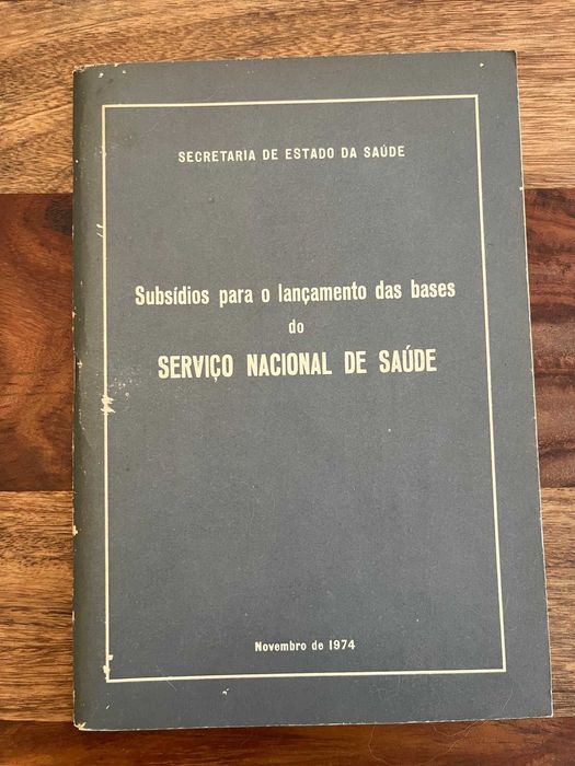 Subsídios para o lançamento das bases do Serviço Nacional de Saude