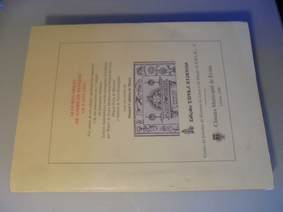 Matos (Manuel Cadafaz de,Estudo);André Resende-Algumas Obras
