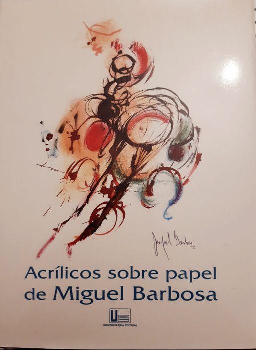 livro de arte: "Acrílicos sobre papel de Miguel Barbosa"