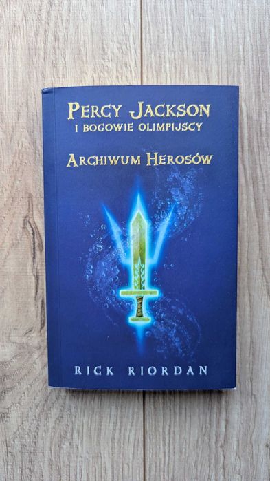 Archiwum herosów Rick Riordan Percy Jackson