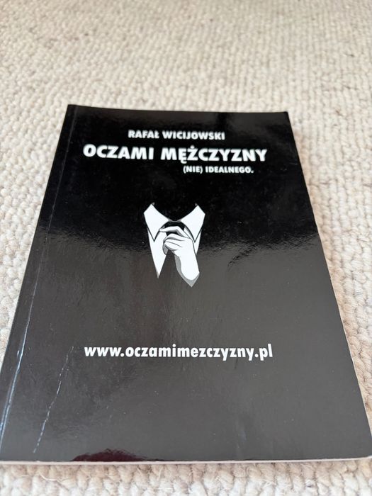 Książka"Oczami mężczyzny (nie) idealnego" Rafał Wicijowski