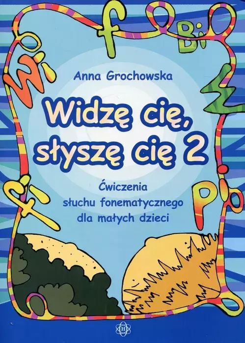 Widzę cię, słyszę cię 2. Ćwiczenia słuchu fonematycznego dla małych dzieci. Nowy Produkt