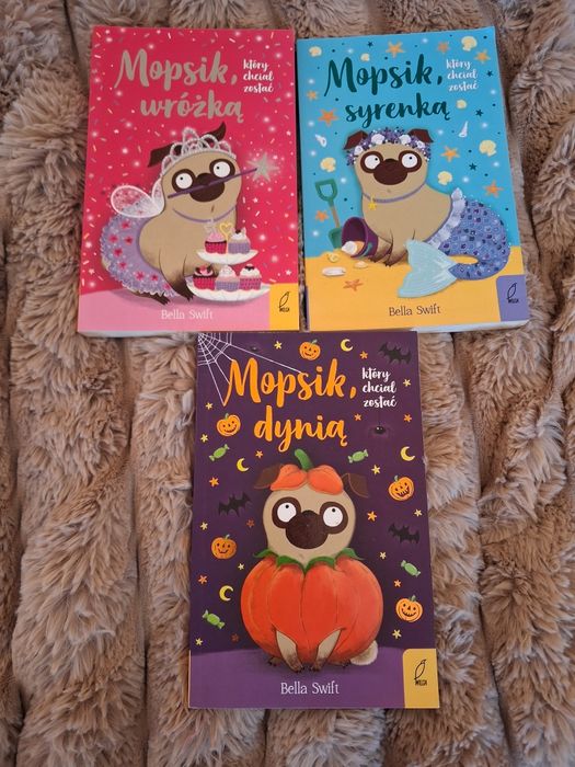 3 książki Mopsika, który chciał zostać wróżką, syrenka, dynią