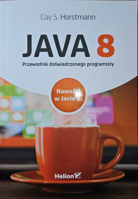 Java 8. Przewodnik doświadczonego programisty