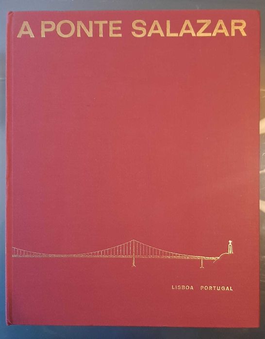 A Ponte Salazar - Eng. J. Canto Moniz e Eng. C. Silva Lima