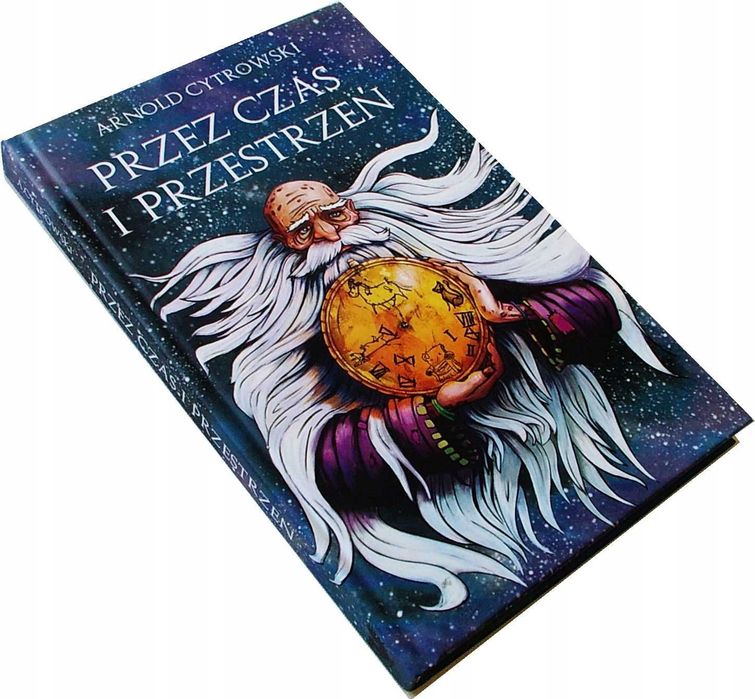 Przez Czas i Przestrzeń - Arnold Cytrowski AUTOGRAF