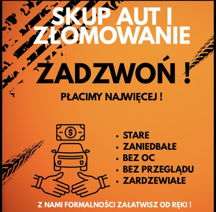 SKUP AUT – kasacja / złomowanie pojazdów / Gotówka od ręki