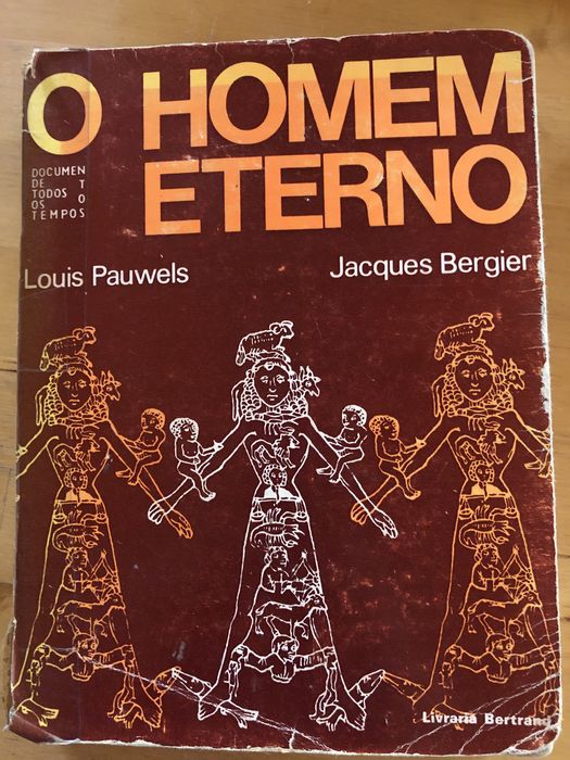 Livro “O homem eterno” de Louis Pauwels e Jacques Bergier
