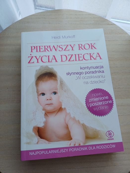 Książka Heidi Murkoff - Pierwszy rok życia dziecka