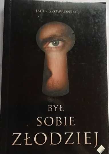 Był sobie złodziej, Jacek Skowroński