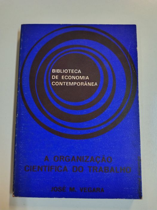 A organização científica do trabalho, de José M. Vegara