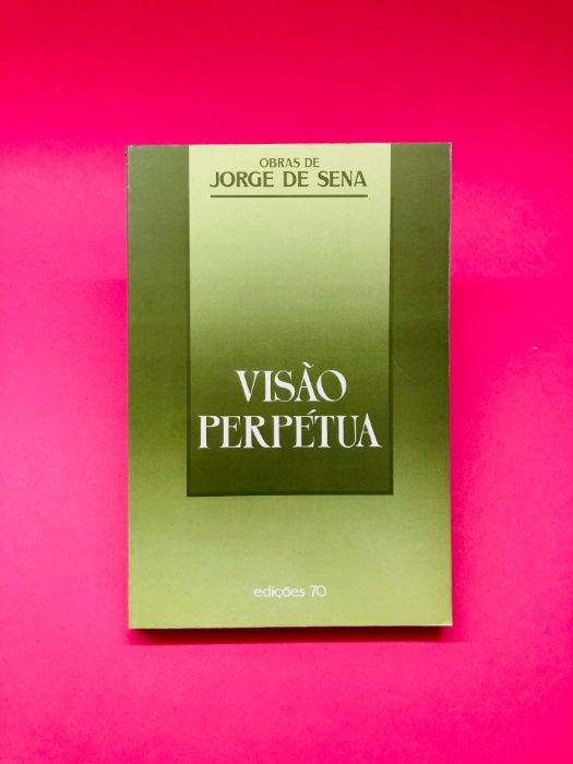 Visão Perpétua - Jorge de Sena
