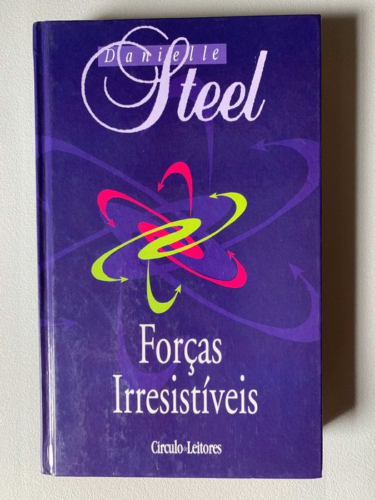 Forças Irresistíveis, de Danielle Steel