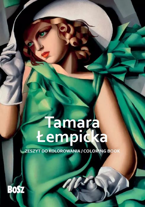 Tamara Łempicka. Zeszyt do kolorowania. Bosz