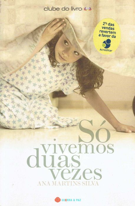 16171

Só Vivemos Duas Vezes
de Ana Martins Silva