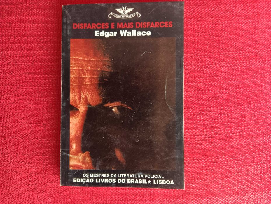 Disfarces e Mais Disfarces - Edgar Wallace