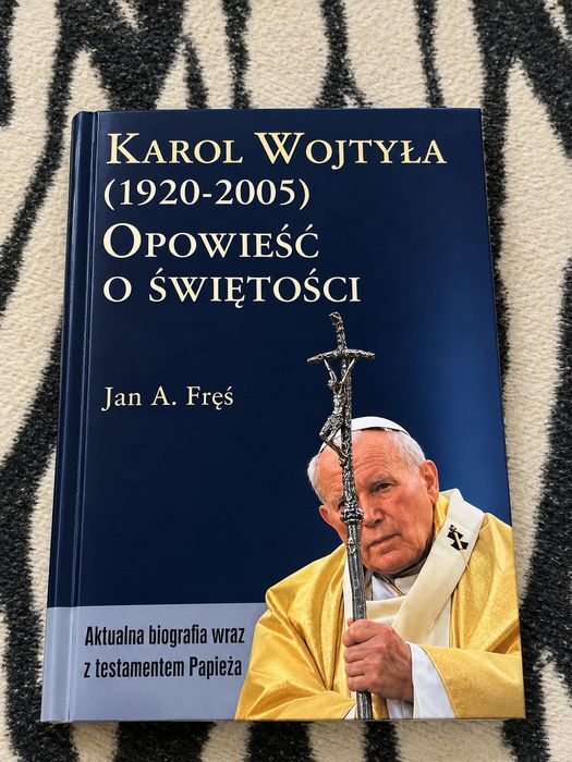 Karol Wojtyła – Opowieść o świętości | Jan A. Fręś