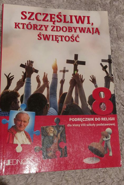 Podręcznik do religii - 8 kl. Wyd. Jedność.