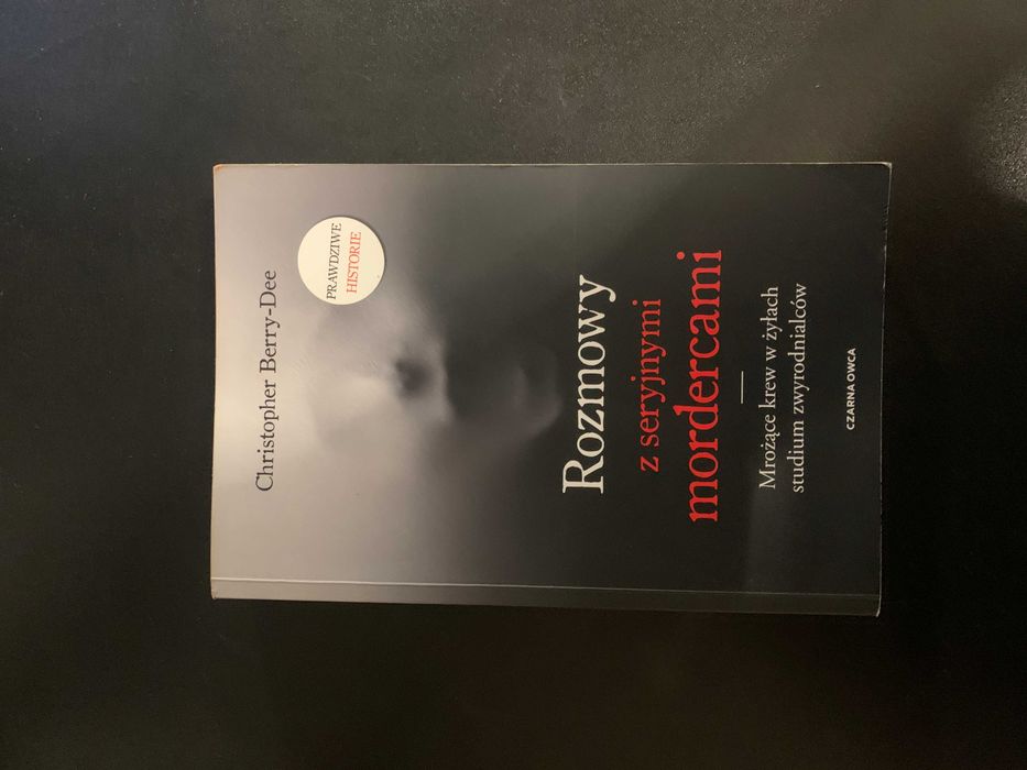 Rozmowy z seryjnymi mordercami - Christopher Berry-Dee