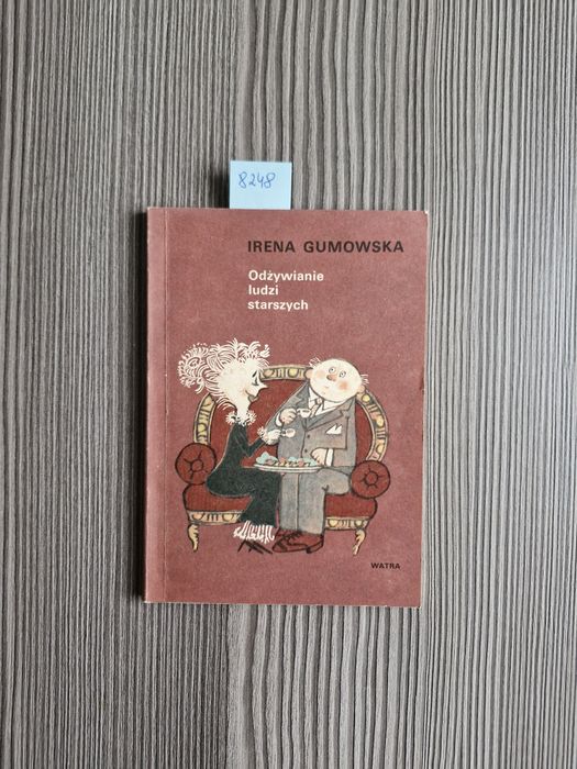 8248. "Odżywianie ludzi starszych" Irena Gumowska