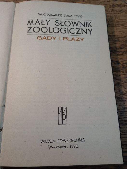 Mały słownik zoologiczny. Gady i płazy.