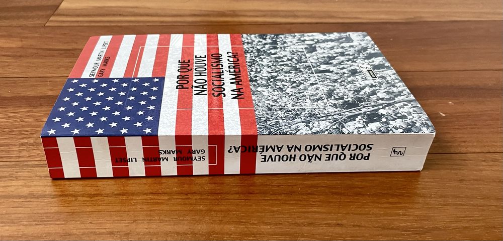 Seymour Lipset e Gary Marks - Por Que Não Houve Socialismo na América?