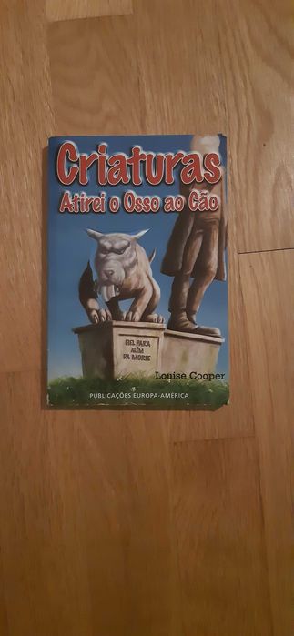 Criaturas Atirei o Osso ao Cão