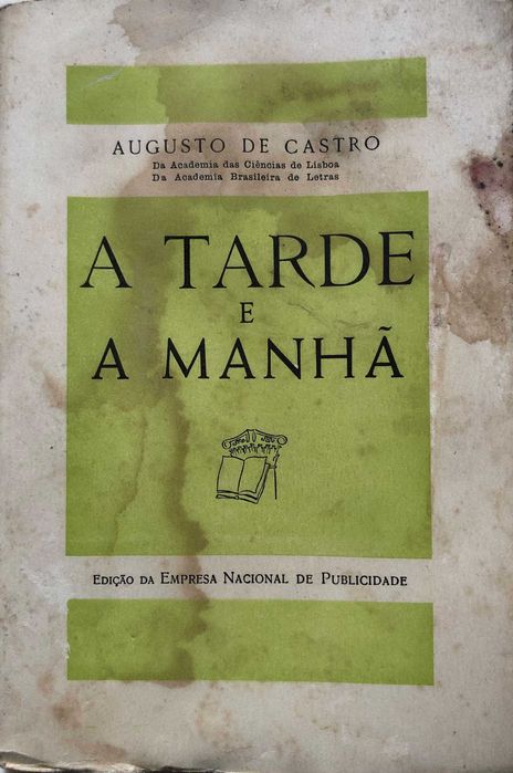 A Tarde e a Manhã - Augusto de Castro