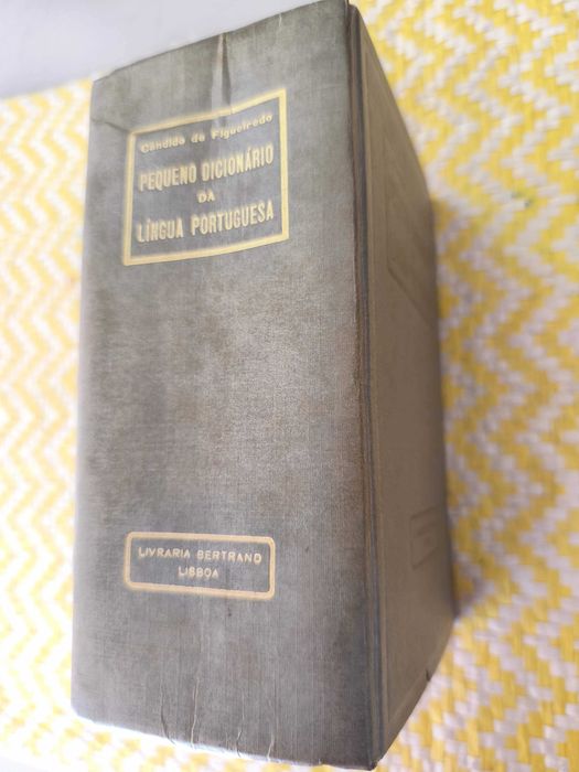 Pequeno Dicionário da Língua Portuguesa – 
Cândido de Figueiredo