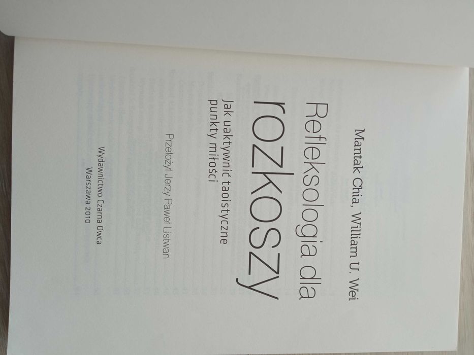 Refleksologia dla rozkoszy Mantak Chia, William U. Wei