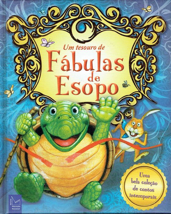 7900

A Treasury of Aesop's Fables

Educação Nacional Publishing House