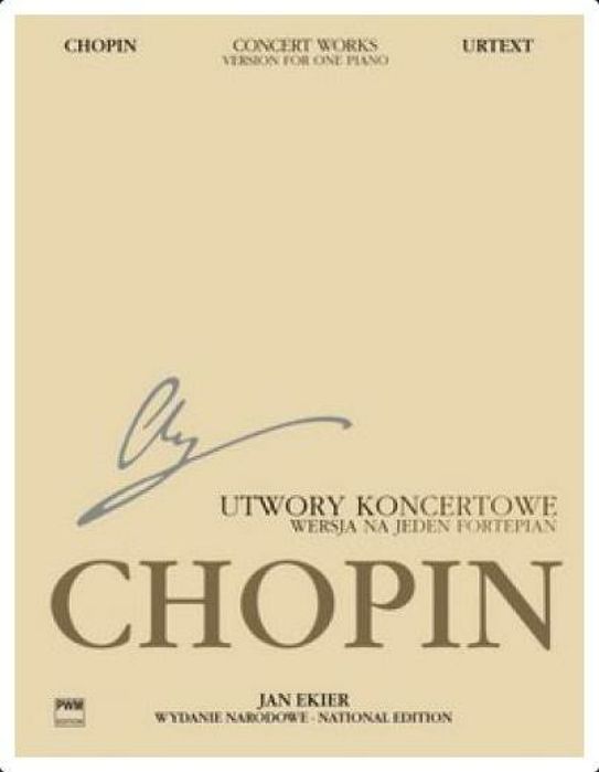 Utwory koncertowe w. na 1 fortepian Fryderyk Chopin Rok wydania: 2019,