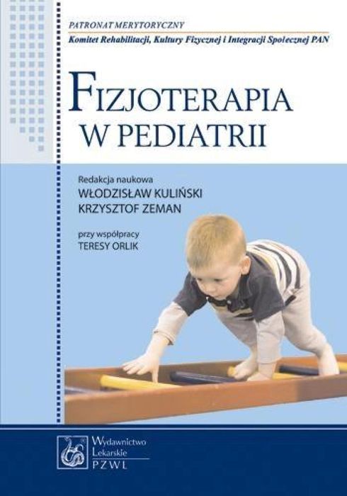 Fizjoterapia w pediatrii PZWL Maria Borkowska, Grażyna Banaszek, Jaros