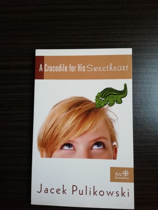 Krokodyl dla ukochanej Jacek pulikowski