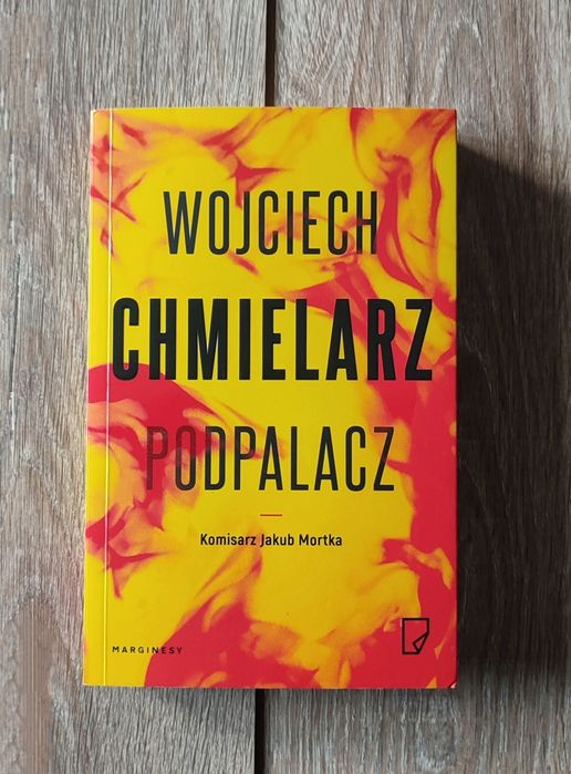 Wojciech Chmielarz Podpalacz