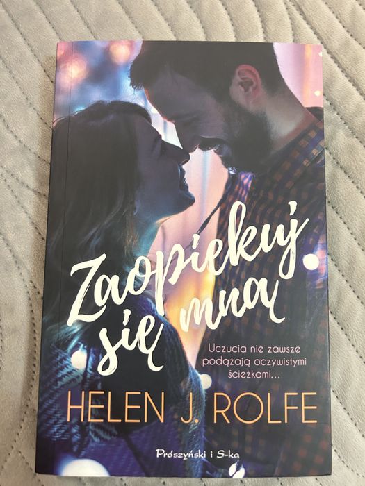 Zaopiekuj się mną Helen J. Rolfe
