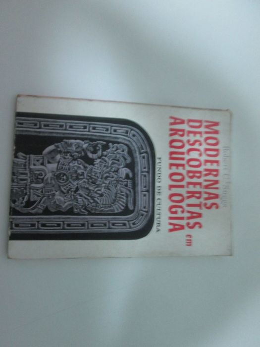 Modernas descobertas em Arqueologia- Robert C. Suggs